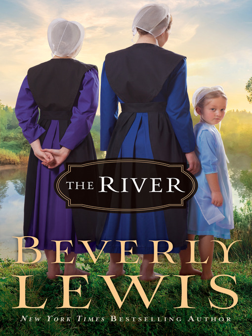 Title details for The River by Beverly Lewis - Wait list
